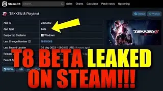 Tekken 8 Beta LEAKED On SteamDB + Street Fighter 6 Perfect Reviews