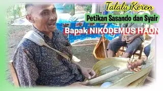 Syair // Petikan Sasando // Oleh : Bapak NIKODEMUS HAON // Rote Timor // Oesosole