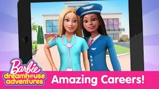 Barbie™ DreamHouse Adventures | Amazing Careers | Mobile Game