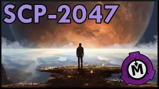 SCP-2047  |  Collaboration  |  Keter  |  Space SCP