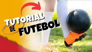 COMO FAZER EMBAIXADINHAS / TUTORIAL DE FUTEBOL
