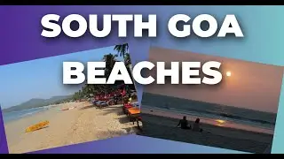 Goa Tourism - South Goa Beaches