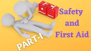 Safety and First Aid | Class-5 | Part-I | Animated