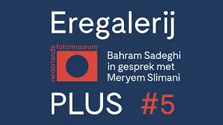 Eregalerij PLUS Podcast Bahram Sadeghi in gesprek met Meryem Slimani