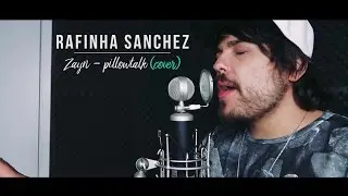 Rafinha Sanchez -  Pillowtalk (Cover Zayn)