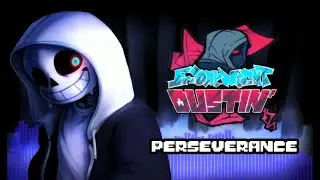 FRIDAY NIGHT DUSTIN' - OST  [ PERSEVERANCE ] ft 