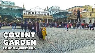 Covent Garden London West End - Virtual Tour! 🇬🇧