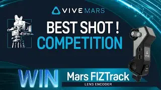 VIVE Mars presents BEST SHOT! Competition