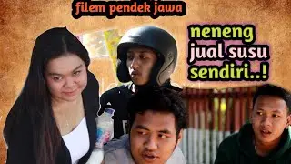 VIRAL  MBAK NENENG JUAL SUSU SENDIRI !!(filem pendek jawa)