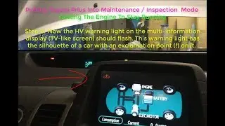How To Put A Prius Into Maintenance | Activate Inspection Mode | Get Engine To Stay Running | Gen II