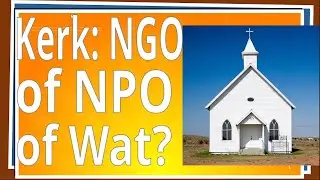 Is die Kerk NGO of NPO of Wat