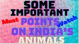 About our country animals |  what is biological safety act?|how many species of birds are in India?
