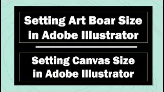 Art Board Size Setting - Canvas Size Setting - Checking Illustrator Version