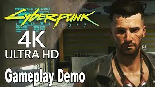 Cyberpunk 2077 - New Gameplay Demo No Commentary [4K]