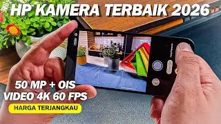 Don't Buy the Wrong One!!, 7 Best Camera Phones Under 10 Million Rupiah in 2026