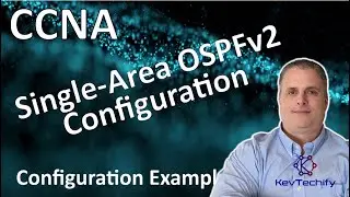 Single-Area OSPFv2 Configuration Example - Configuration - Lab 2.7.1 - CCNA - KevTechify | vid 67