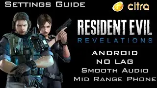 Citra MMJ Resident Evil Revelations Best Settings