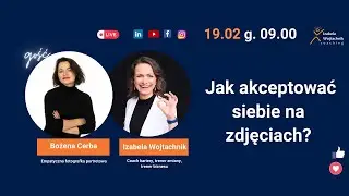 🔴 Jak zaakceptować siebie na zdjęciach?