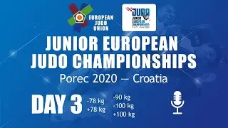 Day 3 - Tatami 1: Judo Junior European Championships Porec 2020