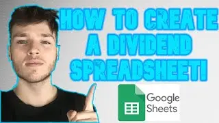 How To Create A Dividend Portfolio In Google Sheets