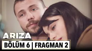 Arıza 6. Bölüm 2. Fragman