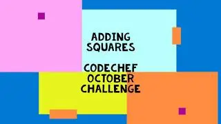 ADDING SQUARES Codechef October Challenge