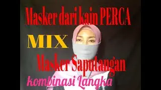 @ KOMBINASI LANGKA...Masker dr kain PERCA MIX masker saputangan..