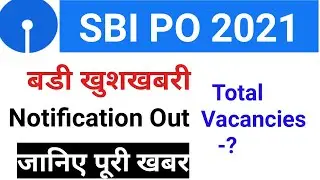 SBI PO Notification 2021||Sbi po 2021||sbi po vacancy 2021 date