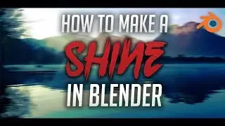 How To Do Good Shine In Blender TUTORIAL | AE Shine In BLENDER Only