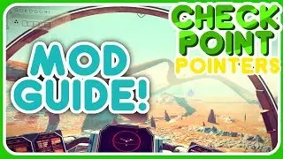 NO MAN'S SKY: BEST MODS & HOW TO INSTALL! | How To Install Mods In NMS! - Checkpoint Pointers