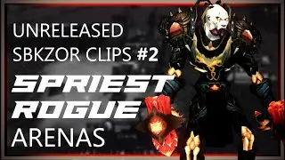 Sbkzor Spriest/Rogue TBC Arenas [Unreleased clips - No Edit]