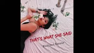 That's What She Said by Madison Deaver