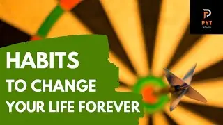 The habits That Can Change Your Life For The Better