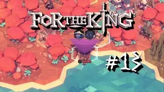 Der lange Weg zur Bootsfahrt | For the King #13 [Together]