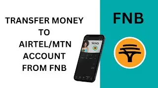FNB | How to TRANSFER MONEY to your Airtel or MTN Using your Phone (Other Mobile Money Accounts too)