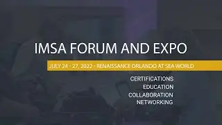 Join us at the 2022 IMSA Forum & Expo in Orlando, FL