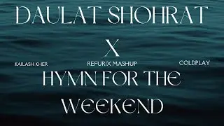 Daulat Shohrat X Hymn for the Weekend | Mashup Songs 2023 | daulat shohrat kya karni Remix