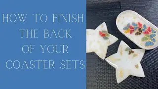 2 Ways to Finish The Back of Your Coasters and Trays #HomeDecorSets