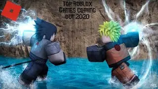 Top Roblox Games Coming Out 2020-TOP NOTCH