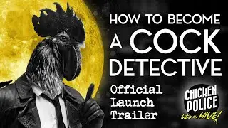 Chicken Police: Into the HIVE! | Official Launch Trailer