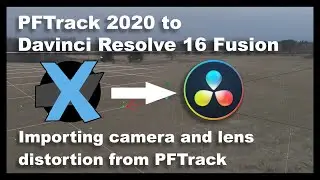 PFTrack to Davinci Resolve Fusion - Importing camera and lens distortion from PFTrack