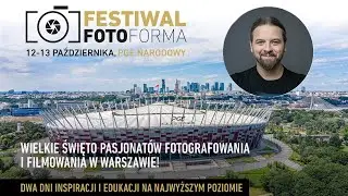 Jak ustawić aparat do filmowania - wykład na Festiwalu Fotoforma