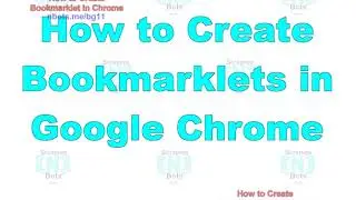How to Create Bookmarklet in Google Chrome: ❶ to Create a Bookmarklet in Google Chrome Web Browser