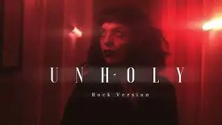Unholy - Sam Smith, Kim Petras | Rock Female Version by Annie (audio)