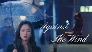 K-drama multifandom || Against the wind
