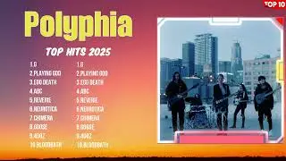 Polyphia 2025 Music Hits ~ Top Trending Songs ~ Latest Tracks