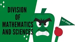 Division of Mathematics and Sciences