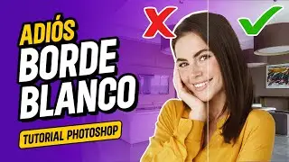 Cómo ELIMNINAR BORDES BLANCOS en imágenes con Photoshop | Recorte perfecto
