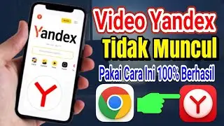 Cara Baru Mengatasi Yandex Tidak Muncul Video Chrome Android Tanpa Proxy