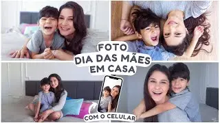 COMO FAZER FOTO DIA DAS MÃES EM CASA COM O CELULAR | FOTO MÃE E FILHO | COMO FAÇO FOTOS COM O BEBÊ